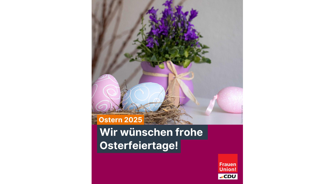 Die Frauen Union der Stadt Oldenburg wünscht Ihnen und Ihren Familien ein frohes und gesegnets Osterfest.